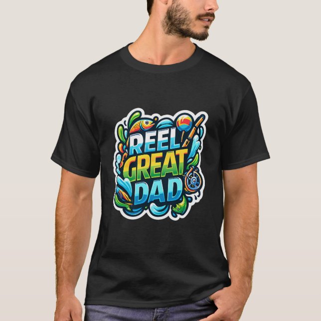 Reel Great Dad T-Shirt (Front)