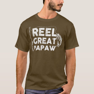 Reel Great Papaw Fishing Daddy or Fisherman Grandp T-Shirt