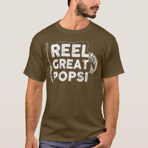 Reel Great Popsi Fishing Daddy or Fisherman Grandp T-Shirt