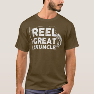 Reel Great Skuncle Fishing Daddy or Fisherman Gran T-Shirt