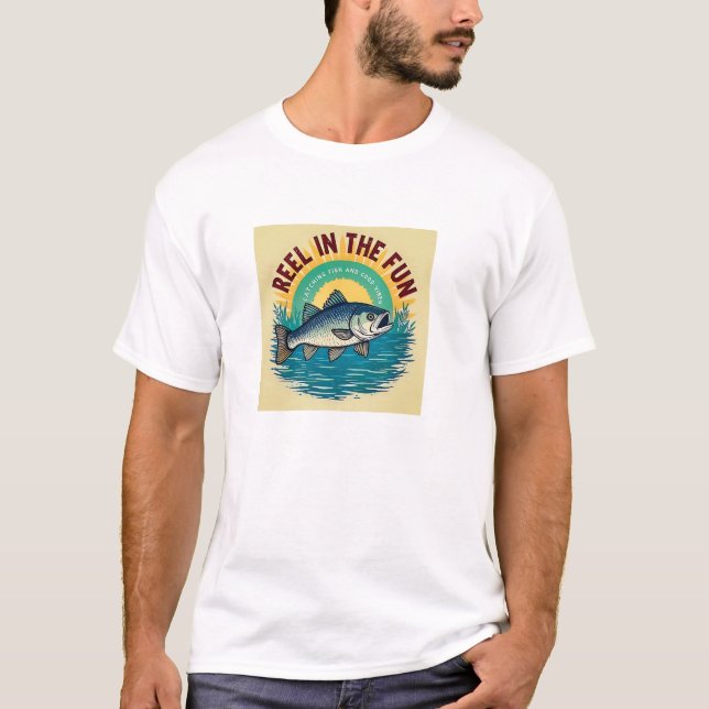 Reel in the Fun T-Shirt (Front)