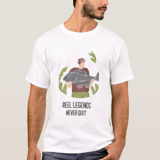 Reel Legends Never Quit Shirt