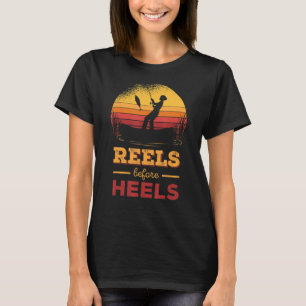 Reels Before Heels   Women Fishing T-Shirt