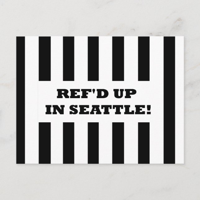 Ref'd Up In Seattle with Replacement Referees Card (Front)