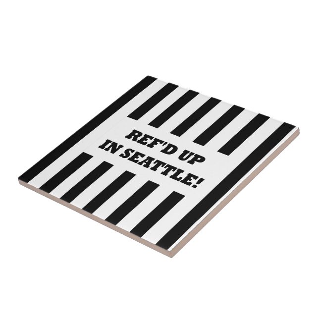 Ref'd Up In Seattle with Replacement Referees Tile (Side)