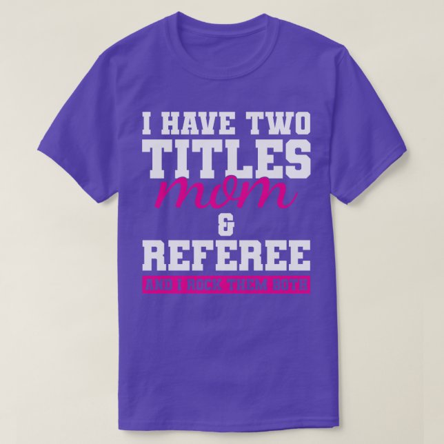 Referee Mum T-Shirt (Design Front)