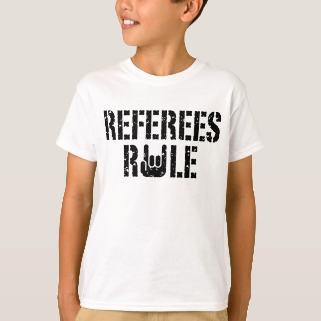 Referees Rule T-Shirt (Front)