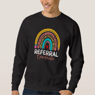 Referral Coordinator Leopard Rainbow Healthcare Do Sweatshirt