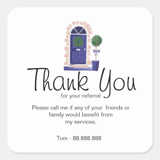 Referral Real Estate Thank You business Square Sticker (Front)