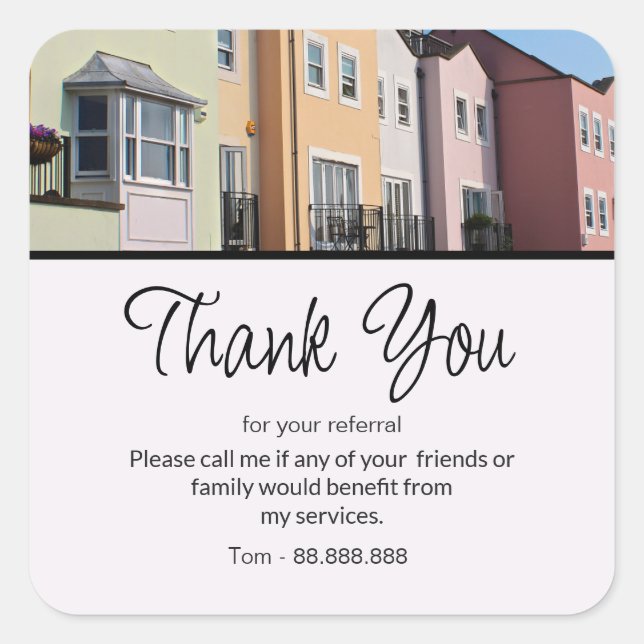 Referral Real Estate Thank You business Square Sticker (Front)