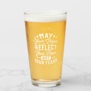 Reflect Hope Not Fear – Motivational Choice Quote Glass