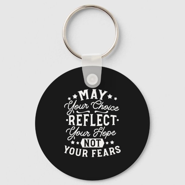 Reflect Hope Not Fear – Motivational Choice Quote Key Ring (Front)