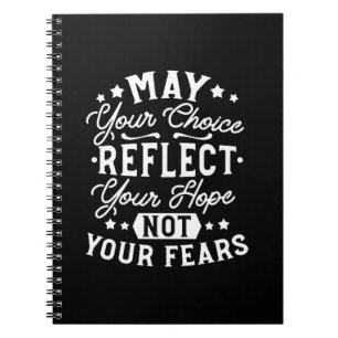 Reflect Hope Not Fear – Motivational Choice Quote Notebook