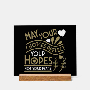 Reflect Your Hopes Motivation Acrylic Sign