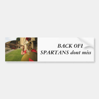 reflection spear,        BACK OFF SPARTANS dont... Bumper Sticker