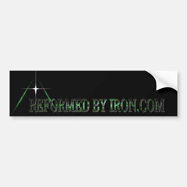 Reformed By Iron Bumper Sticker (Front)