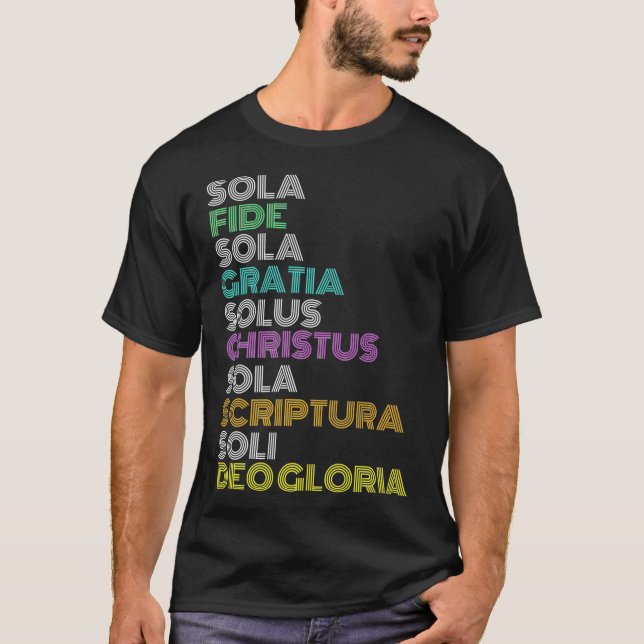 Reformed Christian Five 5 Solas Reformation Day Ch T-Shirt (Front)