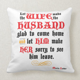 Reformed Marriage Quote by Martin Luther Cushion