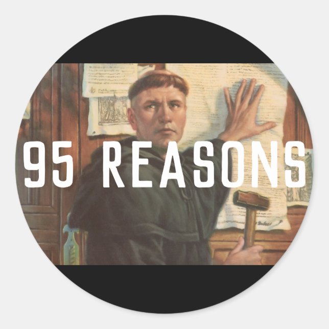 Reformed Theology Stickers - Martin Luther 95 (Front)