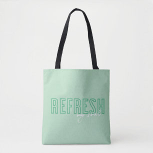 Refresh my soul tote bag mint green