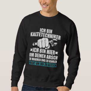 Refrigeration Technicians Air Conditioning Enginee Sweatshirt