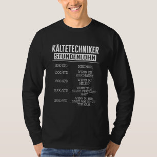 Refrigeration Technicians Hourly Wage Refrigeratio T-Shirt