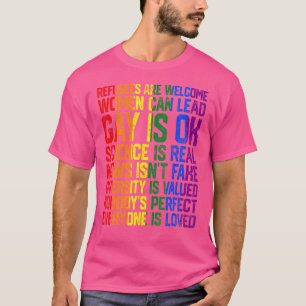 Refugees Are Welcome Science Is Real Gay Is Ok Lgb T-Shirt