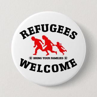 Refugees Welcome Bring Your Families 7.5 Cm Round Badge