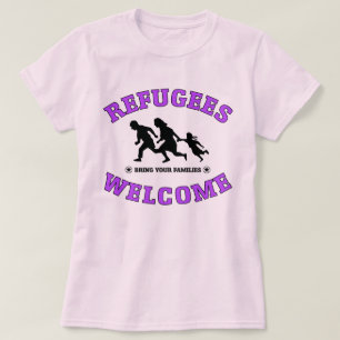 Refugees Welcome Bring Your Families T-Shirt