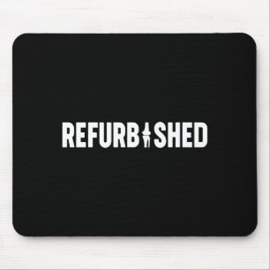 Refurbished New Knee Replacement Funny Knee Surger Mouse Pad