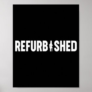 Refurbished New Knee Replacement Funny Knee Surger Poster