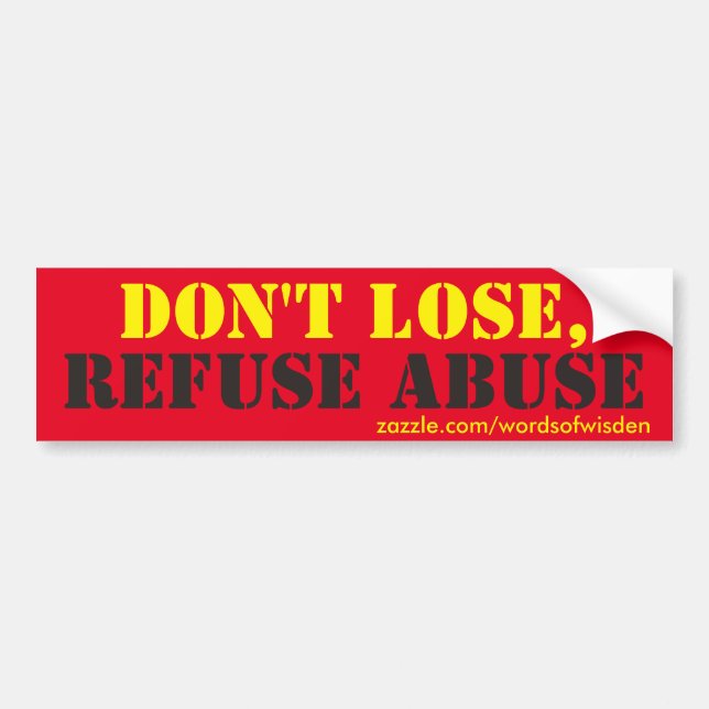 Refuse abuse bumper sticker (Front)