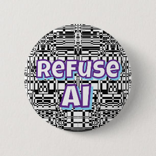 Refuse AI 6 Cm Round Badge