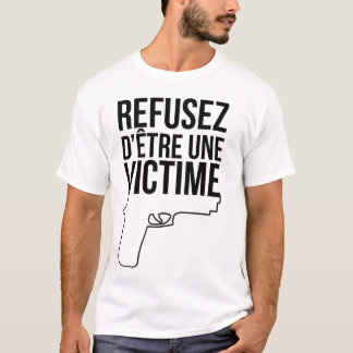 Refuse to be a victim T-Shirt