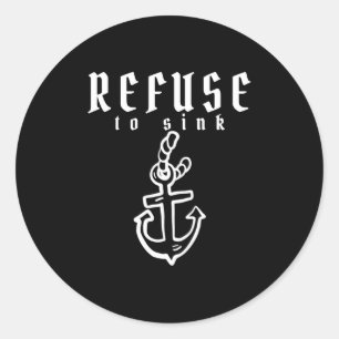 Refuse To Sink Depression Mental Health Awareness  Classic Round Sticker