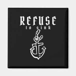 Refuse To Sink Depression Mental Health Awareness Magnet