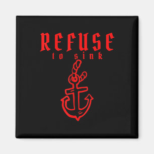 Refuse To Sink Depression Mental Health Awareness  Magnet