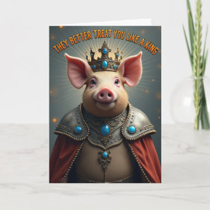 Regal Pig Birthday Card