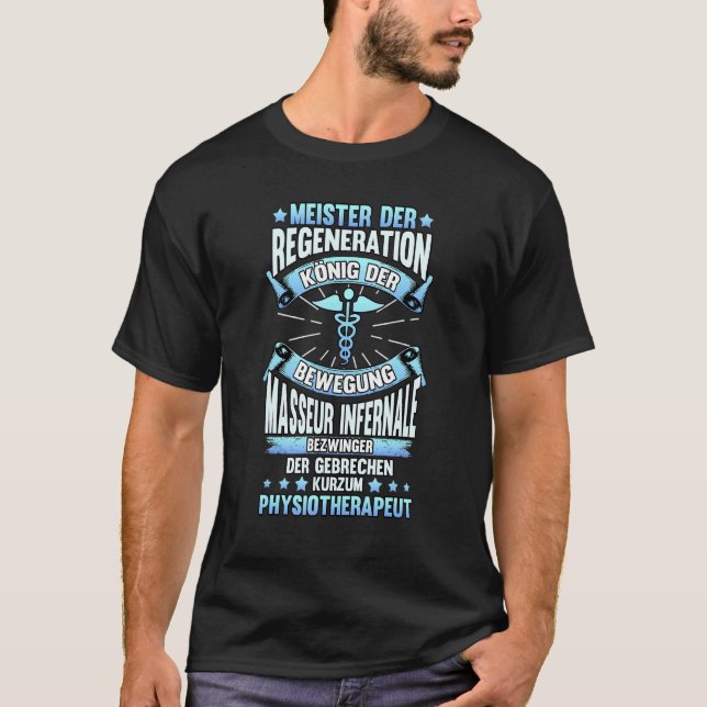 Regeneration Physiotherapists Saying Masseur T-Shirt (Front)