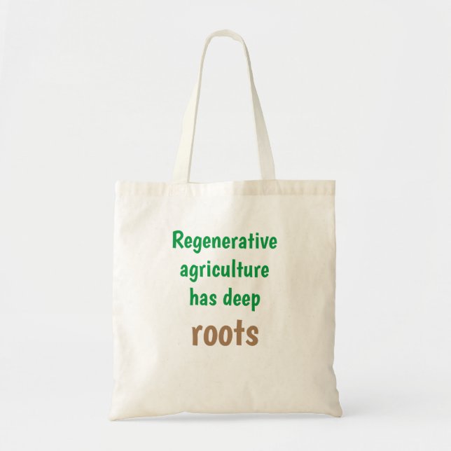 "Regenerative ag has deep roots", natural material Tote Bag (Front)