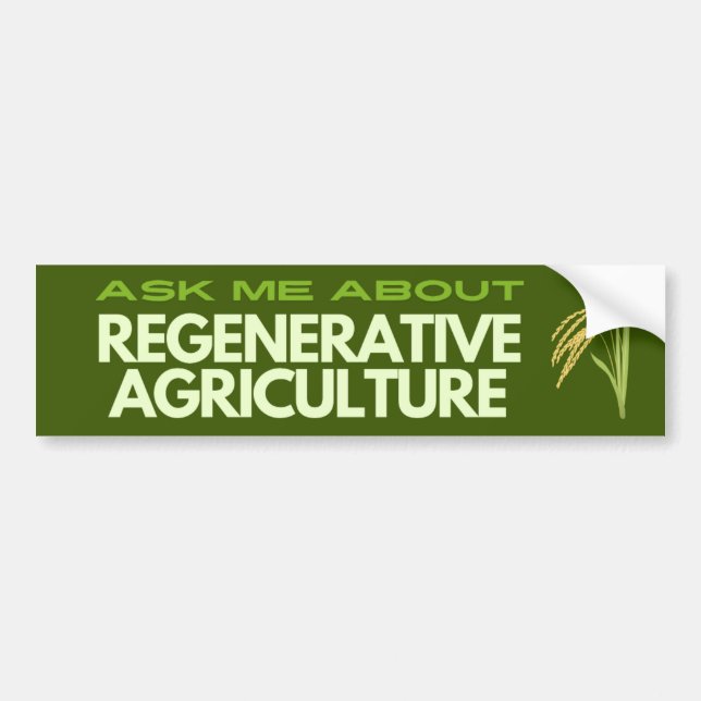 Regenerative Agriculture Bumper Sticker (Front)