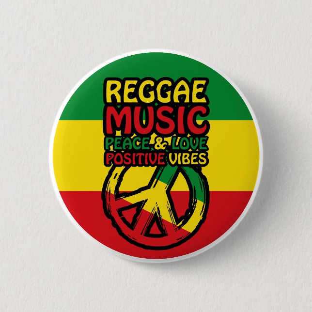 Reggae and Peace Symbol with positive quotes 6 Cm Round Badge (Front)