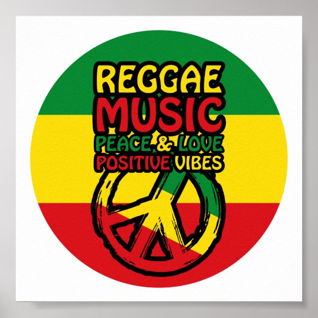 Reggae and Peace Symbol with positive quotes Poster (Front)