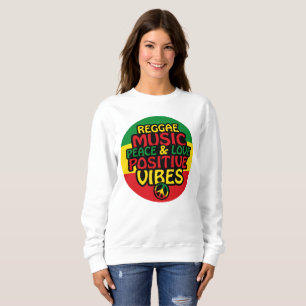 Reggae design with positive quotes and reggae flag sweatshirt