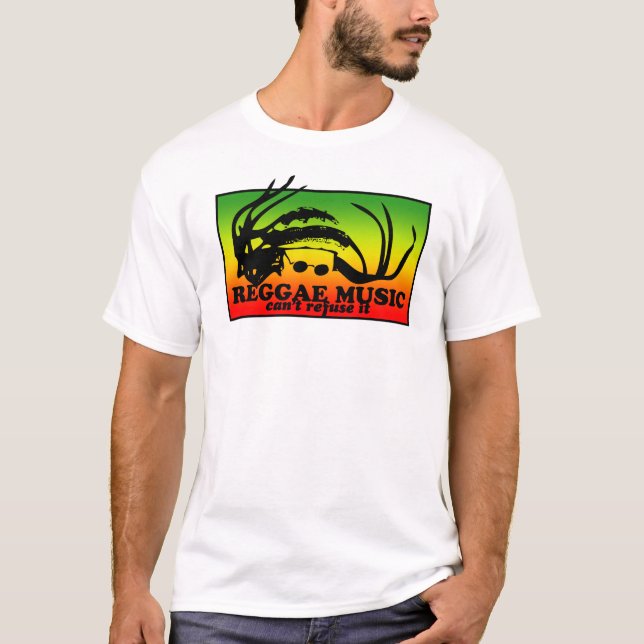 REGGAE MUSIC..CAN'T REFUSE IT T-Shirt (Front)