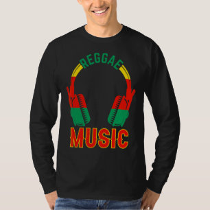 Reggae Music Reggae Style For Reggae Music T-Shirt