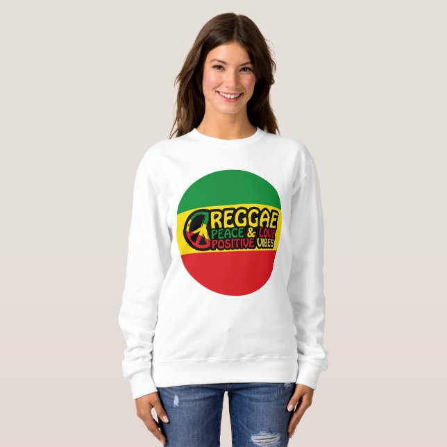Reggae Music with positive quotes Sweatshirt (Front Full)