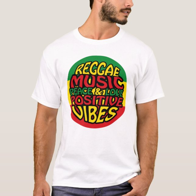 Reggae Music with positive sayings T-Shirt (Front)