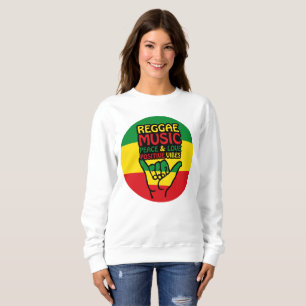 Reggae Shaka Hand with positive quotes Sweatshirt