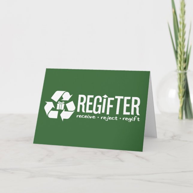 Regifter - receive, reject, re-gift. holiday card (Front)